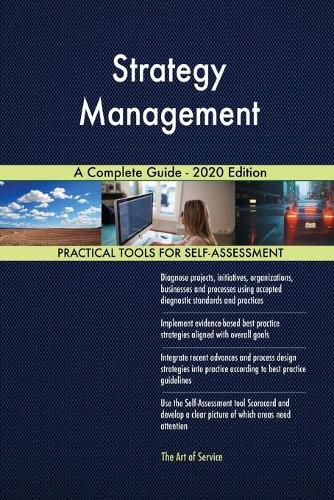 Strategy Management A Complete Guide - 2020 Edition