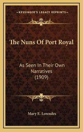 The Nuns Of Port Royal