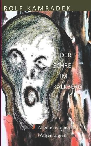Der Schrei im Kalkberg