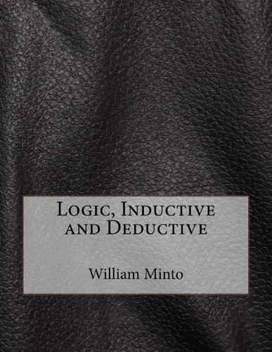 Logic, Inductive and Deductive