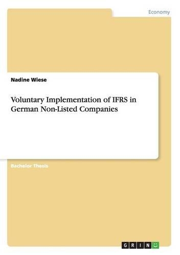 Voluntary Implementation of IFRS in German Non-Listed Companies