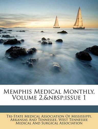 Memphis Medical Monthly, Volume 2, Issue 1