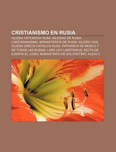 Cristianismo En Rusia: Iglesia Ortodoxa Rusa, Iglesias de Rusia, Laestadianismo, Monasterios de Rusia, Iglesia Viva