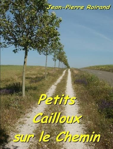 Petits Cailloux Sur Le Chemin