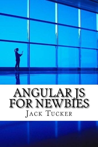 Angular Js for Newbies