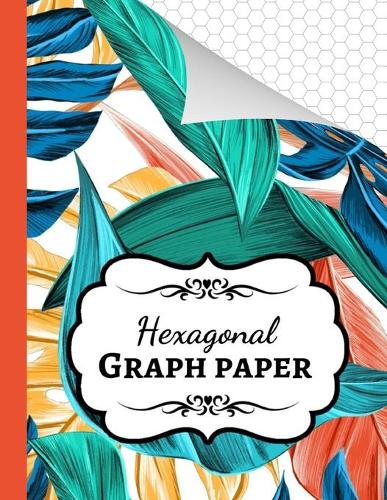 Hexagonal Graph Paper: Organic Chemistry Notebook / Journal / Workbook, 1/4 Inch Hexagons, Gifts For Chemists