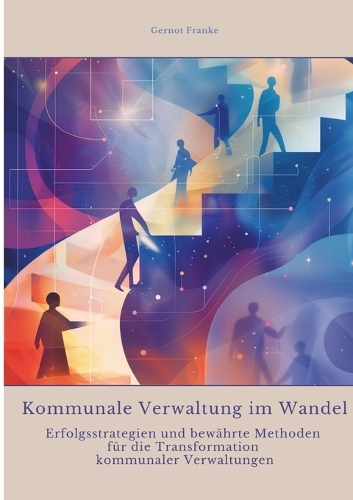 Kommunale Verwaltung im Wandel