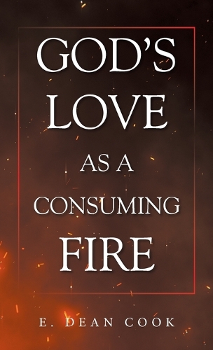 God's Love as a Consuming Fire