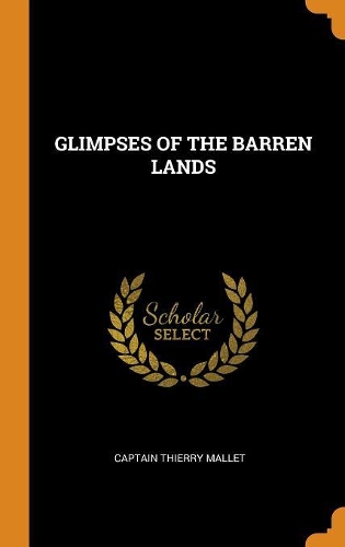 Glimpses of the Barren Lands