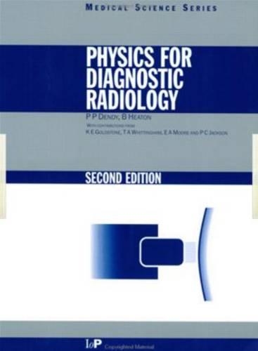 Physics for Diagnostic Radiology, Second Edition