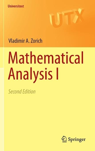 Mathematical Analysis I: (Universitext)
