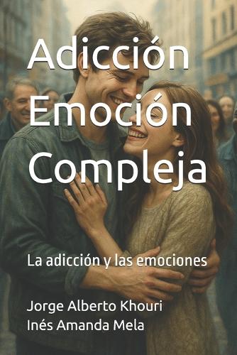 Adicción.como Emoción Compleja