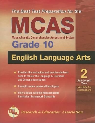 The Best Test Preparation for the MCAS English Language Arts, Grade 10
