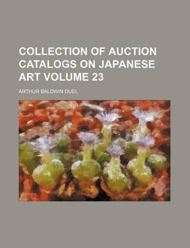 Collection of Auction Catalogs on Japanese Art Volume 23