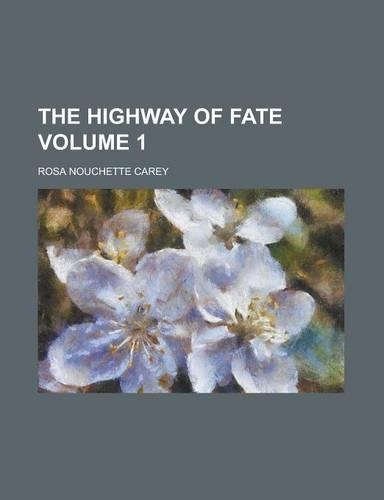 The Highway of Fate Volume 1