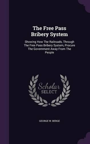 The Free Pass Bribery System