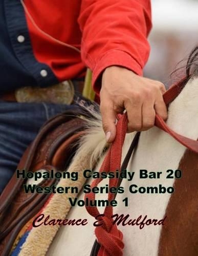 Hopalong Cassidy Bar 20 Western Series Combo Volume 1