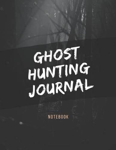 Ghost Hunting Journal