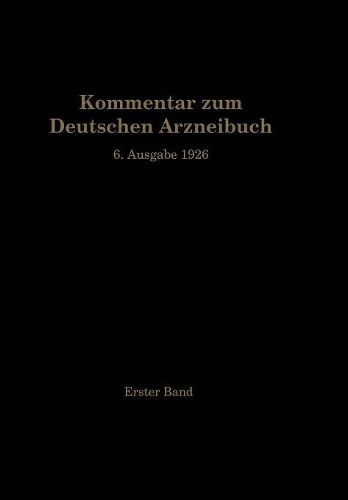 Kommentar zum Deutschen Arzneibuch 6. Ausgabe 1926