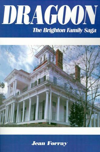 Dragoon: The Brighton Family Saga