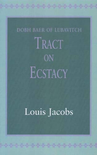 Tract on Ecstacy: Dobh Baer of Lubavitch
