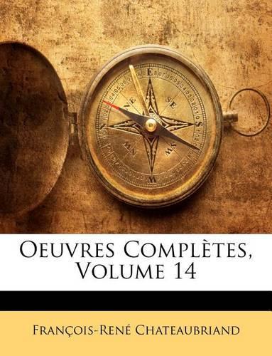Oeuvres Completes, Volume 14