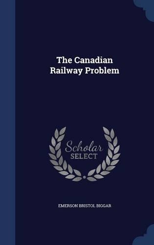 The Canadian Railway Problem