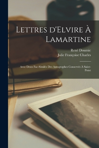 Lettres d'Elvire à Lamartine