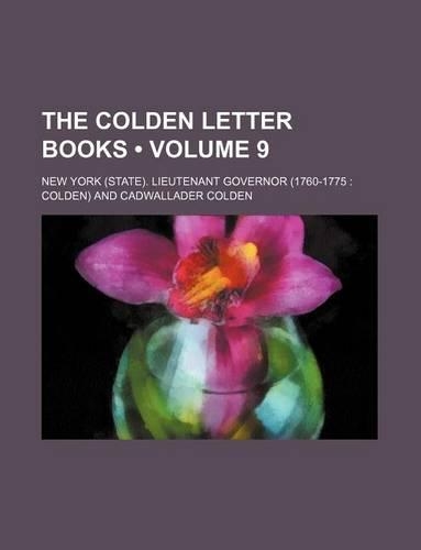 The Colden Letter Books (Volume 9)