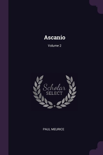 Ascanio; Volume 2