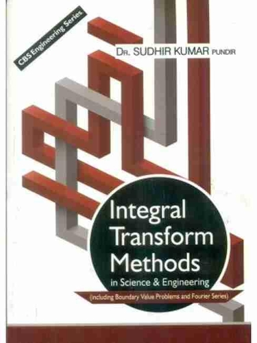 Integral Transform Methods in Science & Engineering