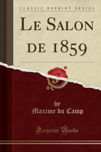 Le Salon de 1859 (Classic Reprint)