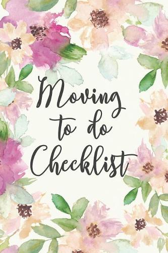 Moving to Do Checklist: Moving Out Checklist Notebook/Journal/Checklist GIft Idea For First Home Owners, Living Alone And Entering College Dorm
