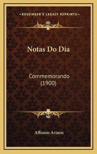 Notas Do Dia: Commemorando (1900)
