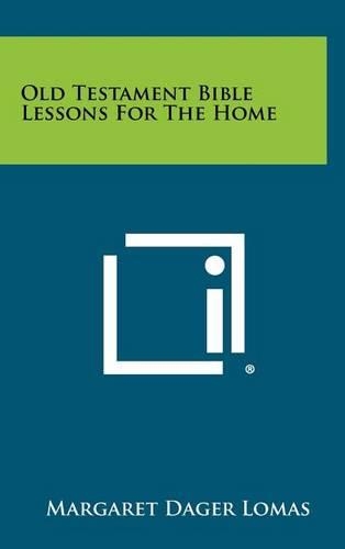 Old Testament Bible Lessons for the Home