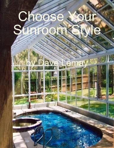 Choose Your Sunroom Style