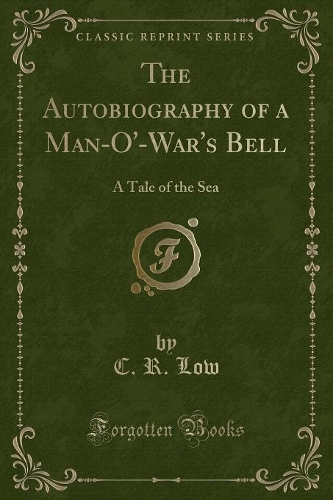 The Autobiography of a Man-O'-War's Bell