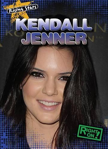 Kendall Jenner: (Rising Stars)