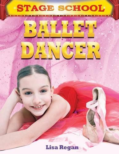 Ballet Dancer: (Stage School)