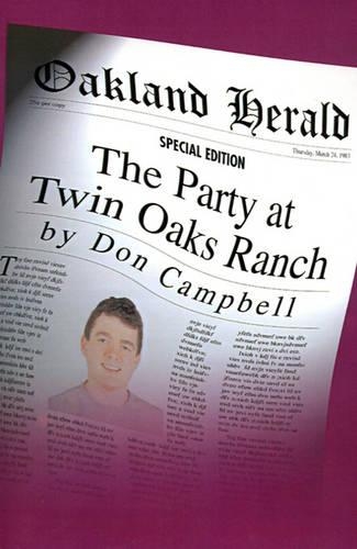 The Party at Twin Oaks Ranch
