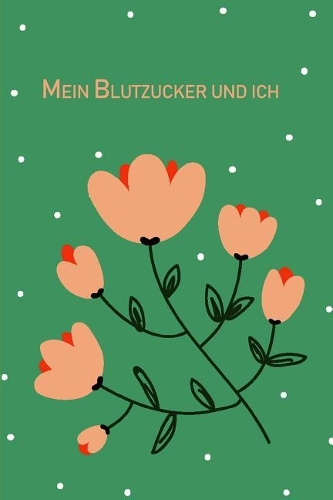 Mein Blutzucker Und Ich