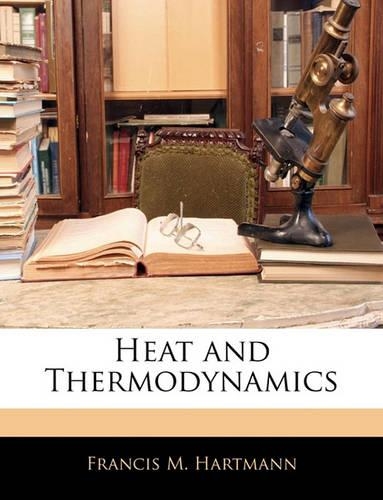 Heat and Thermodynamics
