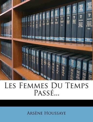 Les Femmes Du Temps Passé...