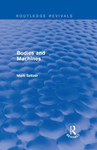 Bodies and Machines (Routledge Revivals): (Routledge Revivals)