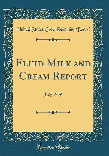 Fluid Milk and Cream Report