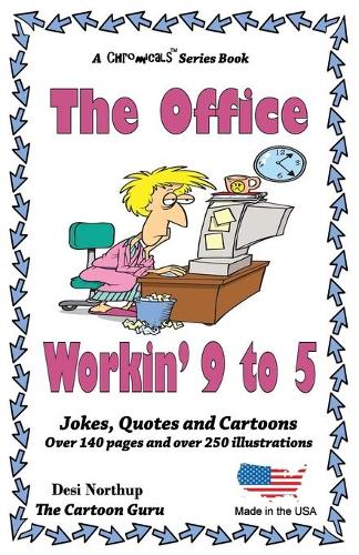 The Office - Workin' 9 to 5: Jokes + Cartoons in Black + White(4 Office Jokes + Cartoons)