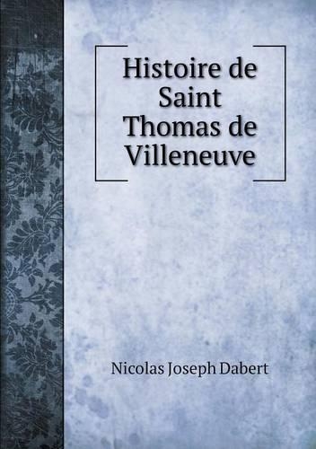 Histoire de Saint Thomas de Villeneuve