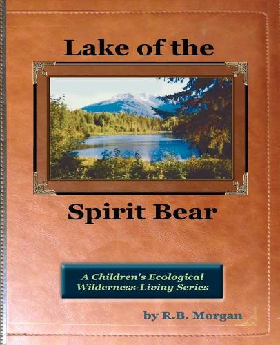Lake: (1 Children's Ecological Wilderness-Living)