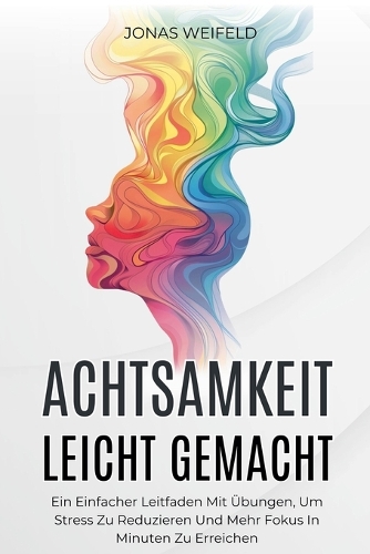 Achtsamkeit Leicht Gemacht