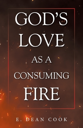 God's Love as a Consuming Fire